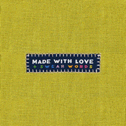 "Made with Love and Swear Words" 6 Pack Woven Labels by Kylie and the Machine