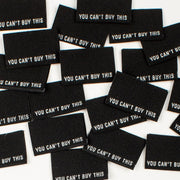 "You Can't Buy This" 10 Pack Woven Labels by Kylie and the Machine